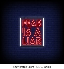 Fear is a Liar Neon Signs Style Text vector