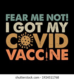 FEAR ME NOT!
I GOT MY COVID VACCINE