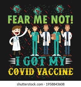 fear me not! i got my covid vaccine