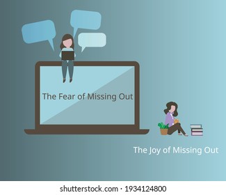Fear of missing out (FOMO) and Joy of missing out (JOMO)