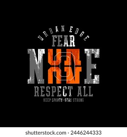 Fear none, respect all, abstract typography modern design slogan. Vector illustration graphics for print t shirt, apparel, background, poster, banner, postcard and or social media 