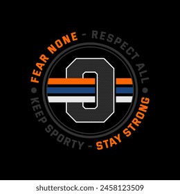 Fear none, respect all, abstract typography modern design slogan. Vector illustration graphics for print t shirt, apparel, background, poster, banner, postcard and or social media 