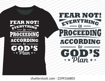 Fear not! Everything is proceeding according to god’s plan, Christian design