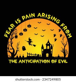 Fear is pain Halloween T shirt Design 