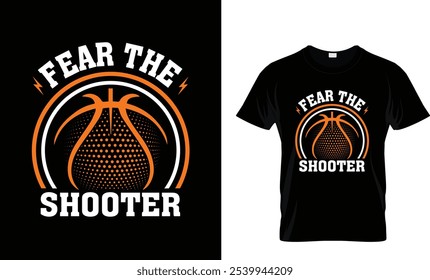 Fear the shooter basketball t shirt design