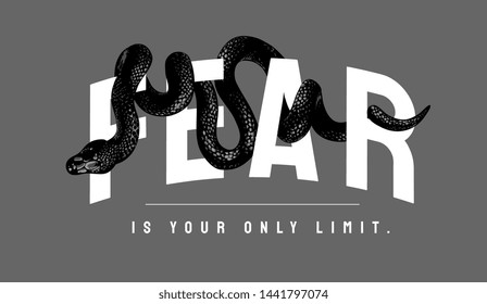 fear slogan with black snake illustration on darkgrey background