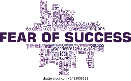 Fear of Success word cloud conceptual design isolated on white background.