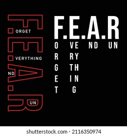 Fear typography design for tshirt print