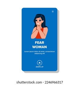 fear woman vector. scared face, girl emotion, stress phobia, afraid sad fear woman web flat cartoon illustration