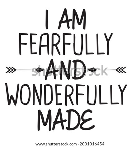 i am fearfully and wonderfully made background inspirational positive quotes, motivational, typography, lettering design