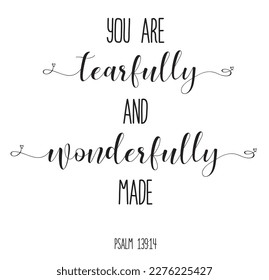 Fearfully and wonderfully made. Christian poster. Psalm hand lettering quote. Baby Events. A beautiful christian theme for a sweet baby shower, sip and see, dedication, baptism party.