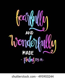 fearfully and wonderfully made. Hand Lettered quote. Bible Verse. Modern calligraphy