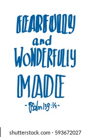 Fearfully And Wonderfully Made. Hand Lettered Quote. Bible Verse. Modern Calligraphy