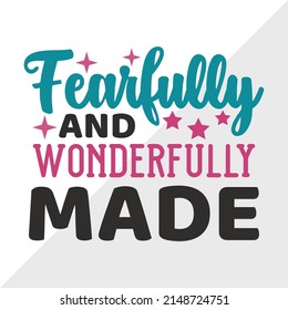 Fearfully And Wonderfully Made Printable Vector Illustration