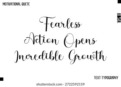 Una acción audaz abre un crecimiento increíble   - Diseño De Texto De Caligrafía Cursiva De Cita Motivacional
