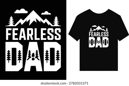 Fearless dad mountains and trees for t-shirt father