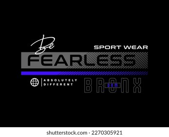 fearless, design t-shirt streetwear clothing, vector typography, perfect for modern apparel