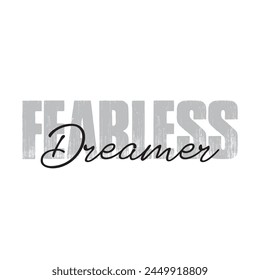 fearless dreamer text on white background.