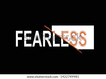 fearless embroidery and print design vector fashion design t shirt
