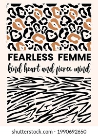 Fearless Femme quote for Tshirt with Animal print. 