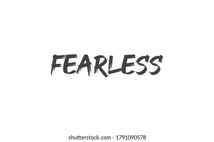 Fearless lettering. Calligraphy inspirational graphic design. Hand written postcard.