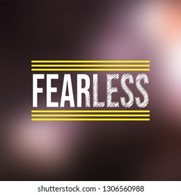 fearless. Life quote with modern background vector illustration