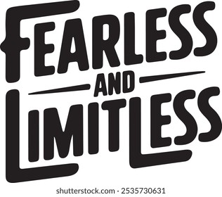 Fearless and Limitless - Motivational Typography Art