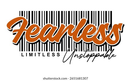 Fearless limitless unstoppable motivational slogan quote typography for print  t shirt design graphic vector 