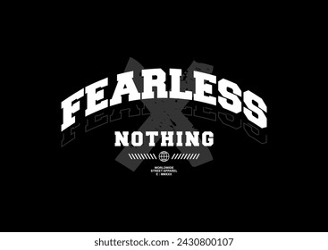 fearless nothing typography for print t shirt
