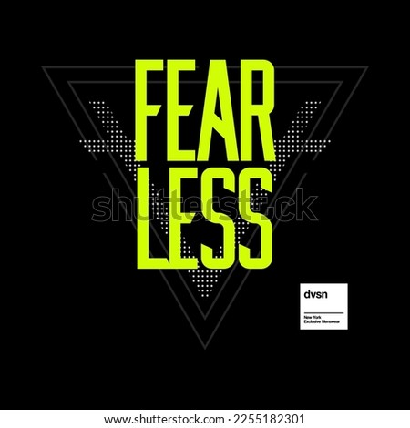 Fearless, quote, slogan typography graphic design, for t-shirt prints, vector illustration