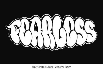 Furchtlos - einzelne Wörter, Buchstaben, Graffiti-Stil. Vektorgrafik handgezeichnetes Logo. Lustige coole trippy Wort Fearless, Mode, Graffiti-Stil Print T-Shirt, Poster Konzept