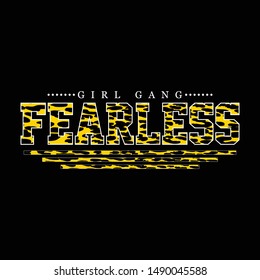 fearless slogan on leopard pattern background typography, t-shirt graphics, vectors