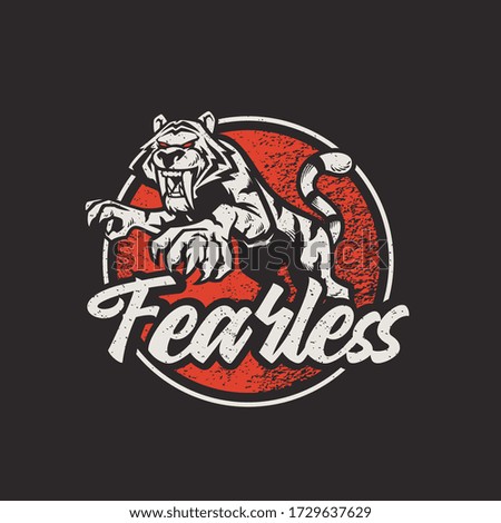 Fearless slogan with tiger drawing retro texture for t-shirt design, vector illustration element vintage style. Old look with grunge texture.