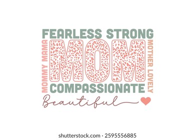Fearless Strong Mom Leopard Print Mother's Day Typography T shirt Design