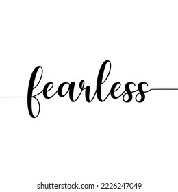 Fearless, fearless with tails, motivational quote, Encouraging print, minimalist text, vector illustration