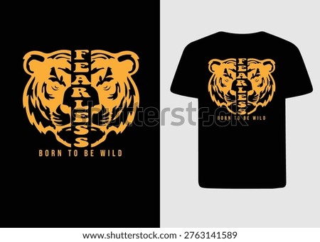 Fearless Tiger Born To Be Wild Typography T-shirt Design
