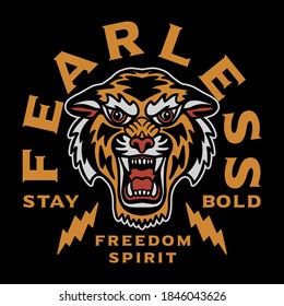 Fearless Tiger Illustration with A Slogan Artwork on Black Background for Apparel or Other Uses