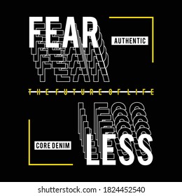 fearless typographic for print t shirt, vector illustration