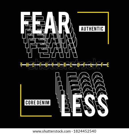 fearless typographic for print t shirt, vector illustration