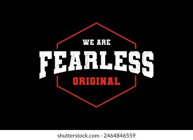 fearless typography graphic design, for t-shirt prints, vector illustration 