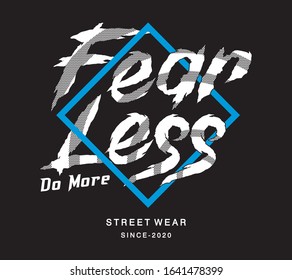 Fearless Typography For Print T Shirt 