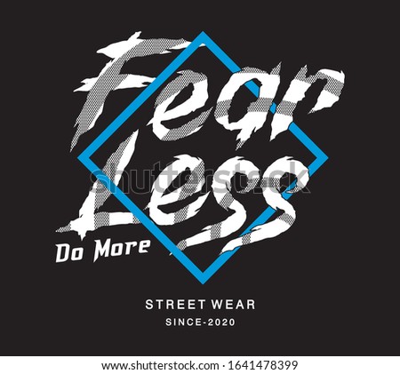 fearless typography for print t shirt 
