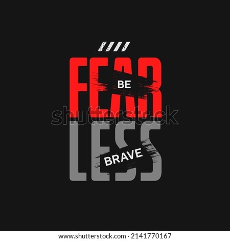 fearless typography for print t shirt
