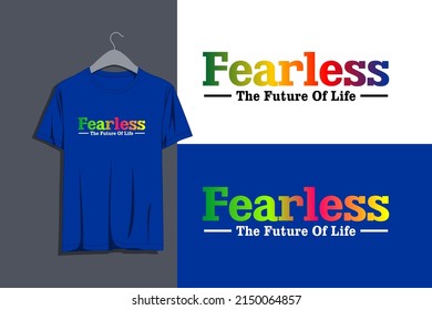 Fearless typography rainbow color print t shirt design