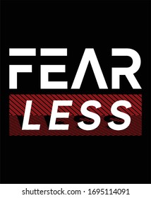 Fearless Typography T Shirt And Poster Design Vector For Print.