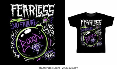 Fearless Typography Tshirt Art Fashion Designs.