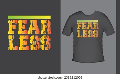 " Fearless " Typography T-shirt design quote on black background, Lettering for clothing ready to print, Cool modern T-shirt typography, vector