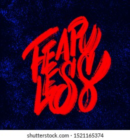 Fearless. Vector hand lettering poster.