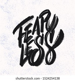 Fearless. Vector hand lettering poster.