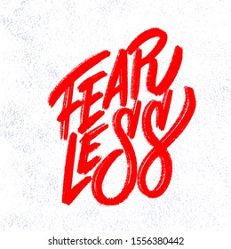 Fearless. Vector hand lettering poster.